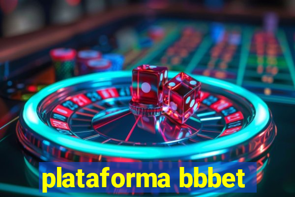 plataforma bbbet